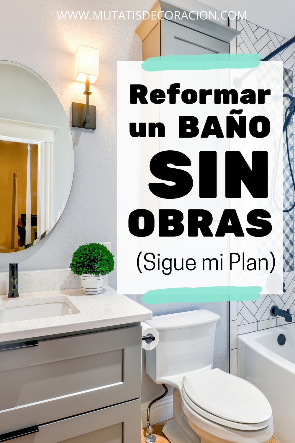 Reformar Un Baño Sin Obras. ¡Sigue Mi Plan Y Aprende Las Claves!